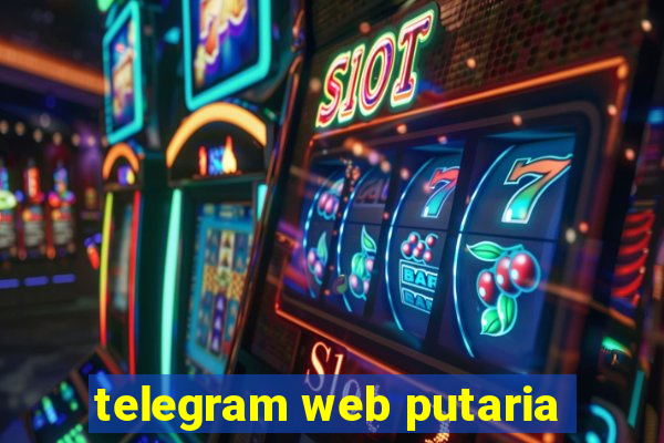 telegram web putaria